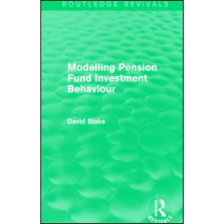 Modelling Pension Fund Investment Behaviour (Routledge Revivals)