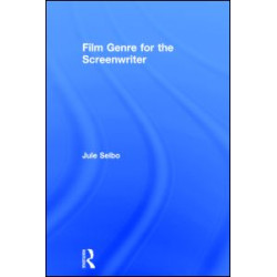 Film Genre for the Screenwriter Film Genre for the Screenwriter