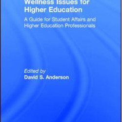 Wellness Issues for Higher Education