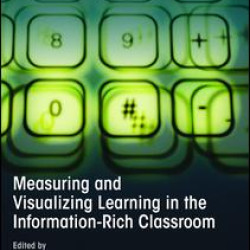 Measuring and Visualizing Learning in the Information-Rich Classroom