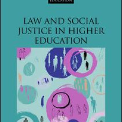Law and Social Justice in Higher Education Law and Social Justice in Higher Education