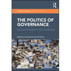 The Politics of Governance The Politics of Governance
