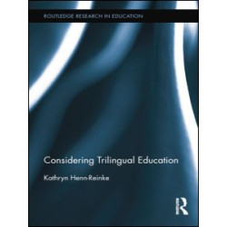 Considering Trilingual Education Considering Trilingual Education