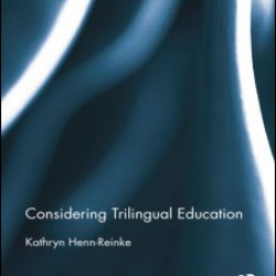 Considering Trilingual Education Considering Trilingual Education