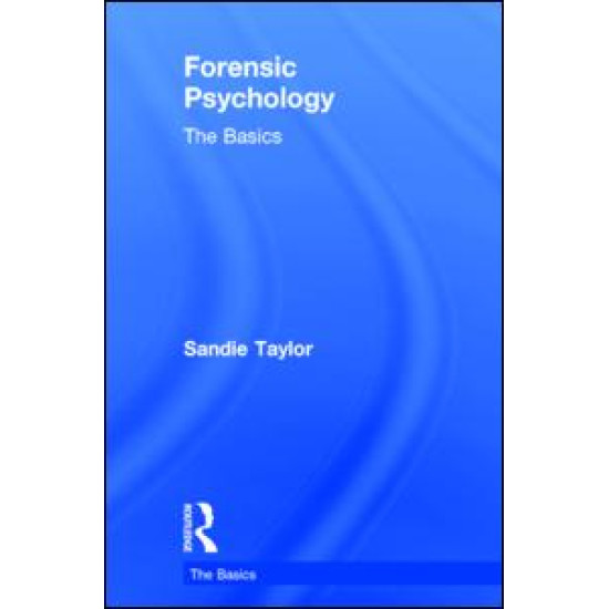 Forensic Psychology: The Basics