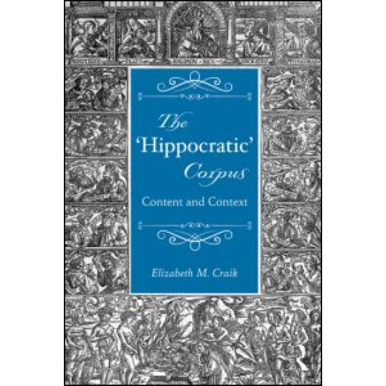 The 'Hippocratic' Corpus The 'Hippocratic' Corpus