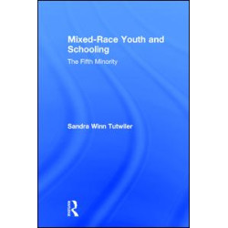 Mixed-Race Youth and Schooling Mixed-Race Youth and Schooling
