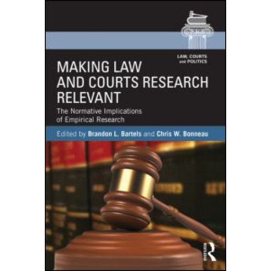 Making Law and Courts Research Relevant Making Law and Courts Research Relevant