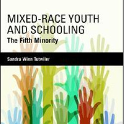 Mixed-Race Youth and Schooling Mixed-Race Youth and Schooling