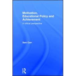 Motivation, Educational Policy and Achievement