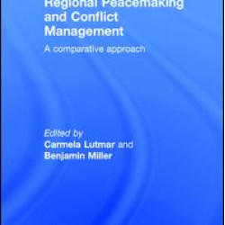 Regional Peacemaking and Conflict Management Regional Peacemaking and Conflict Management