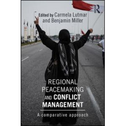 Regional Peacemaking and Conflict Management Regional Peacemaking and Conflict Management