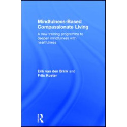 Mindfulness-Based Compassionate Living Mindfulness-Based Compassionate Living