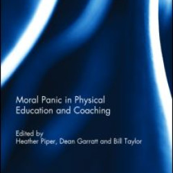 Moral Panic in Physical Education and Coaching Moral Panic in Physical Education and Coaching