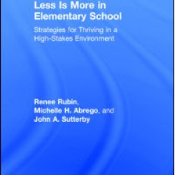 Less Is More in Elementary School Less Is More in Elementary School