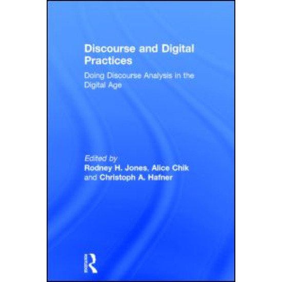 Discourse and Digital Practices Discourse and Digital Practices