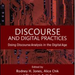 Discourse and Digital Practices Discourse and Digital Practices