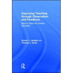Improving Teaching through Observation and Feedback Improving Teaching through Observation and Feedback