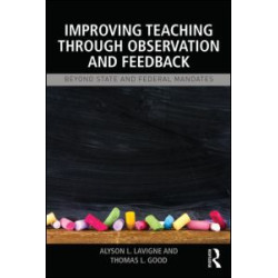 Improving Teaching through Observation and Feedback Improving Teaching through Observation and Feedback