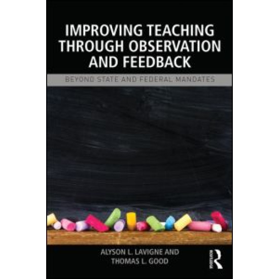 Improving Teaching through Observation and Feedback