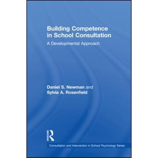 Building Competence in School Consultation Building Competence in School Consultation