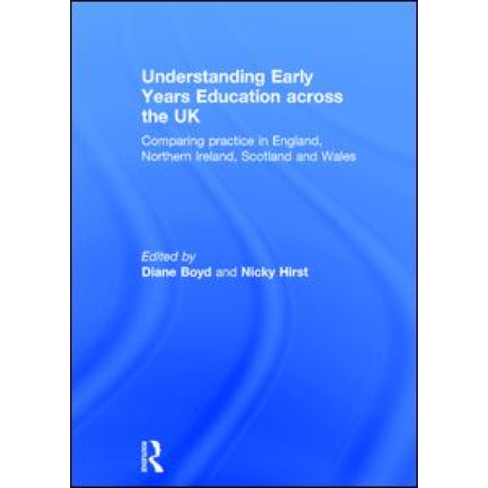 Understanding Early Years Education across the UK Understanding Early Years Education across the UK