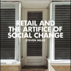 Retail and the Artifice of Social Change Retail and the Artifice of Social Change