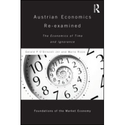 Austrian Economics Re-examined Austrian Economics Re-examined