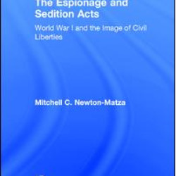 The Espionage and Sedition Acts The Espionage and Sedition Acts