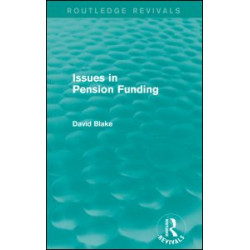 Issues in Pension Funding (Routledge Revivals)