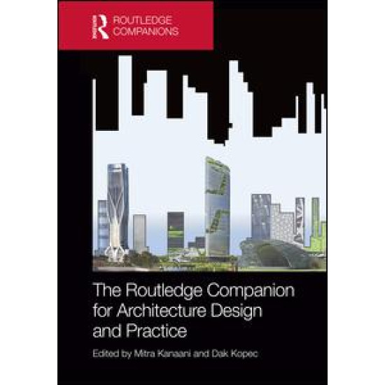 The Routledge Companion for Architecture Design and Practice
