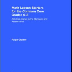 Math Lesson Starters for the Common Core, Grades 6-8