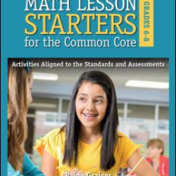 Math Lesson Starters for the Common Core, Grades 6-8