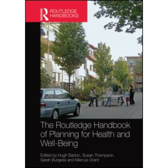 The Routledge Handbook of Planning for Health and Well-Being The Routledge Handbook of Planning for Health and Well-Being