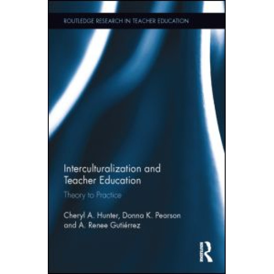 Interculturalization and Teacher Education Interculturalization and Teacher Education