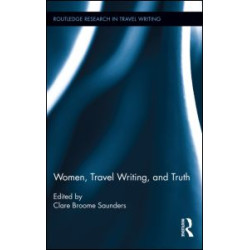 Women, Travel Writing, and Truth