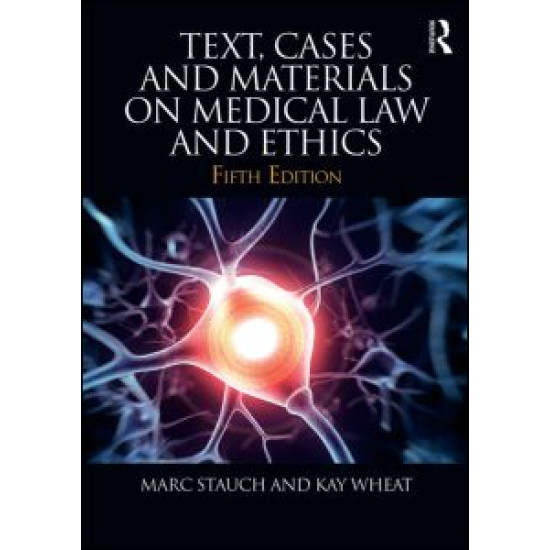 Text, Cases & Materials on Medical Law and Ethics Text, Cases & Materials on Medical Law and Ethics