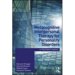 Metacognitive Interpersonal Therapy for Personality Disorders Metacognitive Interpersonal Therapy for Personality Disorders