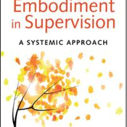 Working with Embodiment in Supervision
