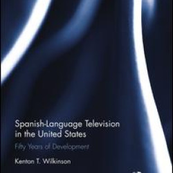 Spanish-Language Television in the United States Spanish-Language Television in the United States