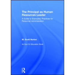 The Principal as Human Resources Leader The Principal as Human Resources Leader