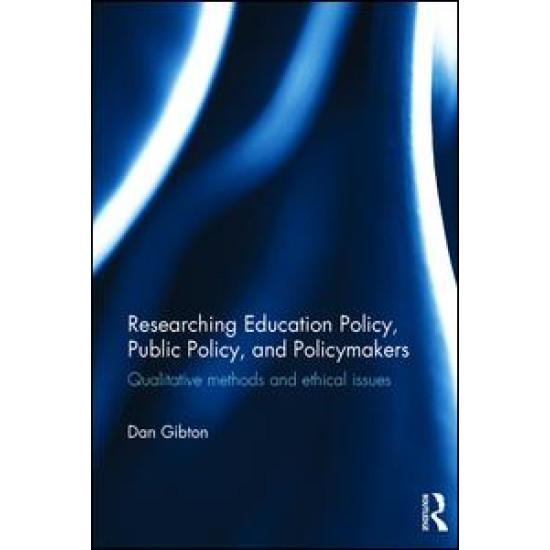 Researching Education Policy, Public Policy, and Policymakers