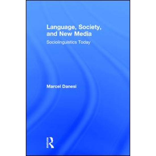 Language, Society, and New Media Language, Society, and New Media