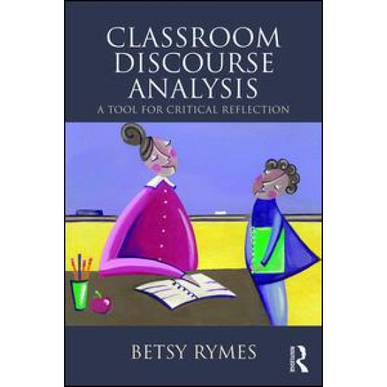 Classroom Discourse Analysis Classroom Discourse Analysis