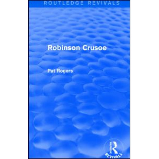 Robinson Crusoe (Routledge Revivals) Robinson Crusoe (Routledge Revivals)