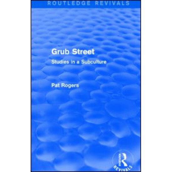 Grub Street (Routledge Revivals) Grub Street (Routledge Revivals)