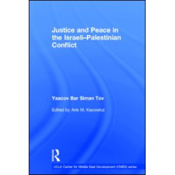 Justice and Peace in the Israeli-Palestinian Conflict Justice and Peace in the Israeli-Palestinian Conflict