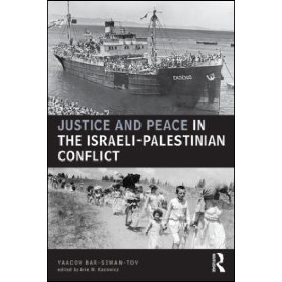 Justice and Peace in the Israeli-Palestinian Conflict