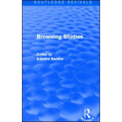 Browning Studies (Routledge Revivals) Browning Studies (Routledge Revivals)