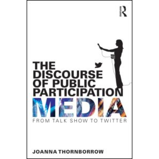 The Discourse of Public Participation Media The Discourse of Public Participation Media